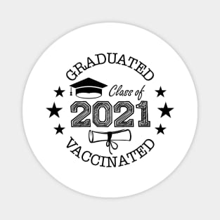 Class of 2021 Student Graduated and Vaccinated Magnet